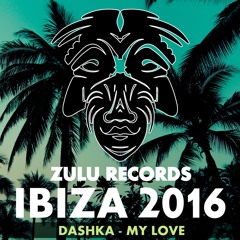 Dashka - 'My Love' [OUT NOW!!]
