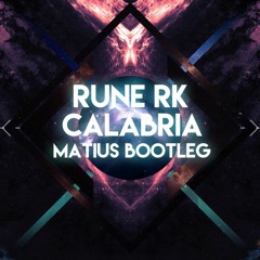 Rune RK - Calabria (Matius Bootleg)