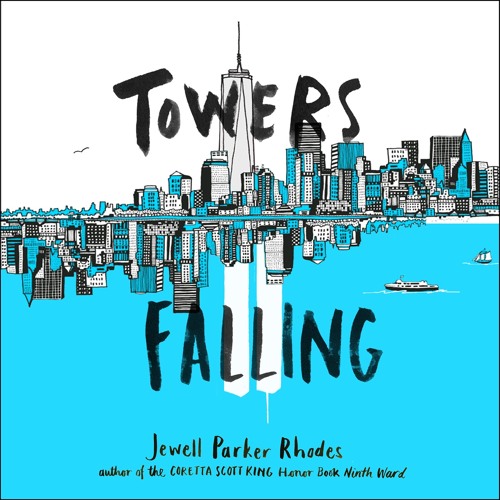 towers falling by jewell parker rhodes towers falling by jewell parker rhodes