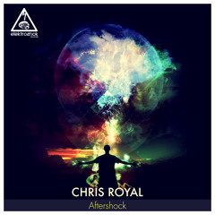 Chris Royal - Aftershock [Out now]