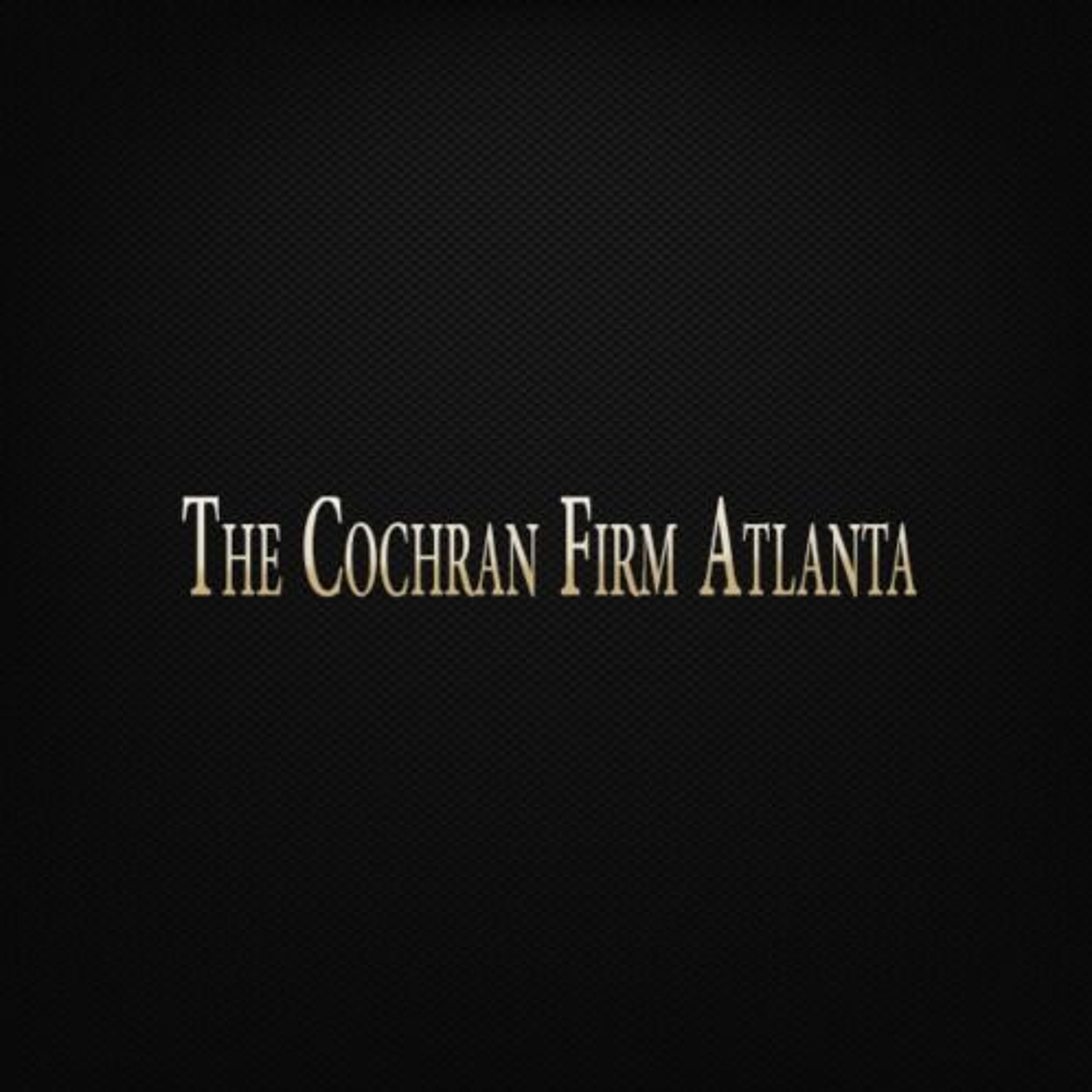 The Cochran Firm Atlanta Podcast