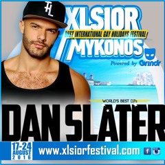 XLSIOR MYKONOS 2016 PODCAST ( DJ DAN SLATER )