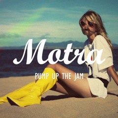 Pump Up The Jam - Motra Remix - FREE DOWNLOAD