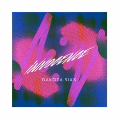 Dakota Sixx:  Lost Ya (The Sound Of Everything UK)