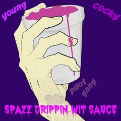 Spazz - Drippin With Sauce (pROD.Yung$kari.) Free Download !!!!!!!!