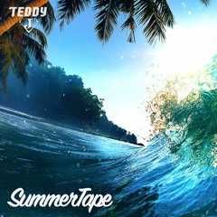Teddy J - Summer Tape