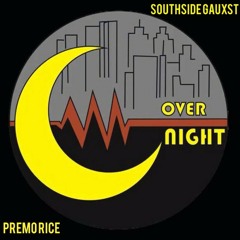 OverNight ft Premo Rice