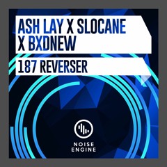 Ash Lay X SLOCANE X BXDNEW - 187 Reverser