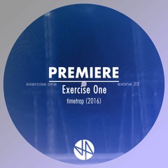 Premiere: Exercise One - timetrap (2016)