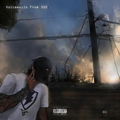 VoicemailsFrom312 (Intro)