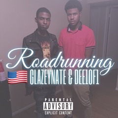 ROADRUNNING Ft. Dee1of1 ( Prod by. Xan Gang )