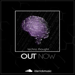 Darrick - Techno Thought