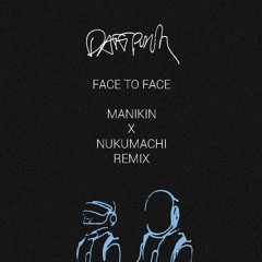 Daft Punk - Face To Face (Manikin × Nukumachi Remix)