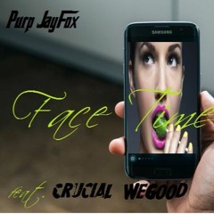Face Time (Feat. CrucialWeGood)
