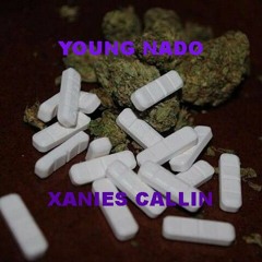 Young Nado- Xanies Callin Remix