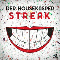 Der HouseKaspeR - STREAK - OUT NOW!(Snippet)