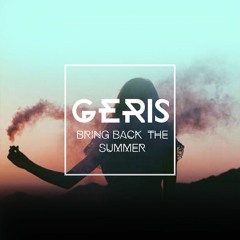 Rain Man ft. OLY-Bring Back The Summer (GERIS Edit)