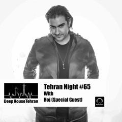 Tehran Night #65 With Hoj (Special Guest)