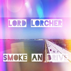 Lorcher -smoke An Drive.