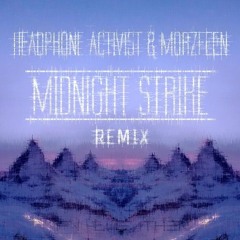Headphone Activist x Morzfeen - Midnight Strike (Fvllweather Trap Remix)