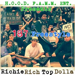 187 Freestyle RichieRich TopDolla