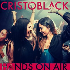 CRISTOBLACK - Hands On Air (Original Mix)