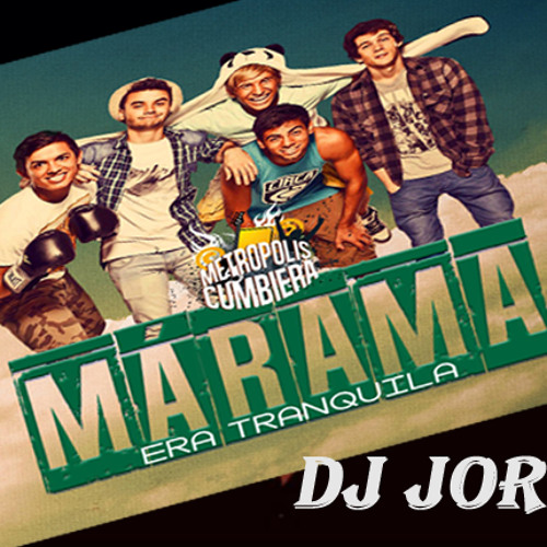 # MIX MARAMA (Enganchados 2016) -  [  DJ Jor  ] .  FREE!