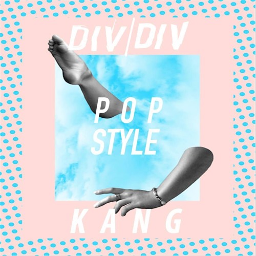 Popstyle w/ Kang