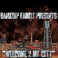Welcome To My City by Bandz Up Fam