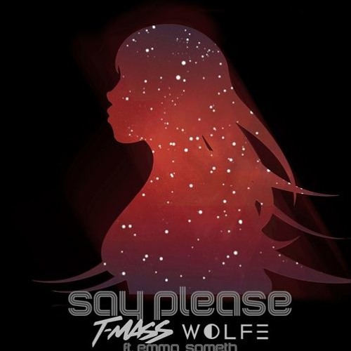 T-Mass x WOLFE - Say Please (ft. Emma Sameth)