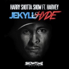 Harry Shotta Show Ft. Harvey - Jekyll And Hyde - INSTRUMENTAL