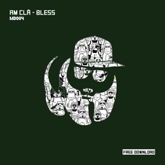 MADPANDA004: AM Clã - Bless [FREE DOWNLOAD]