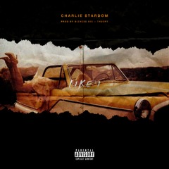 Charlie $tardom - Like I (Prod. Bizness Boi x Th3ory)
