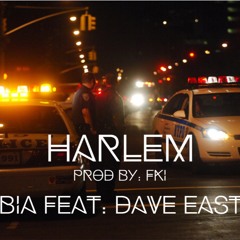 Harlem feat. Dave East Prod by. FKi