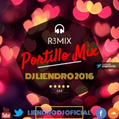 Portillo Mix  - DJ LIENDRO 2016 ( Intro Vocal Lead )