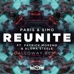 Paris & Simo - Reunite ft. Patrick Moreno & Aloma Steele (Galloway Remix)