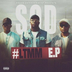 S.O.D - IHOTA [YOU KNOW] FT. SleekElla (#LTMM E.P)