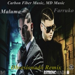 Farruko - Obsesionado Remix (Ft. Maluma)