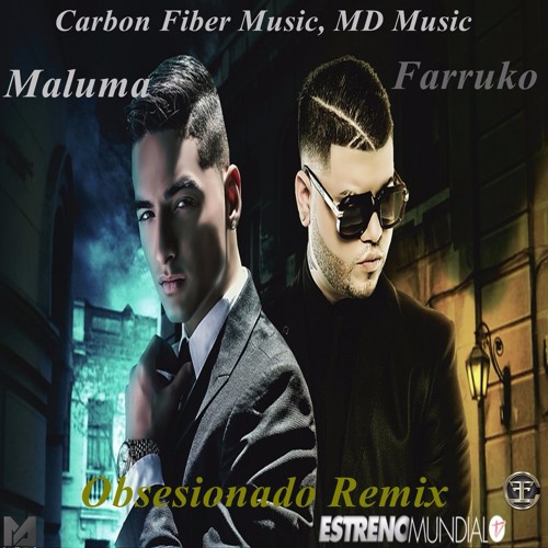 Stream Farruko - Obsesionado Remix (Ft. Maluma) by Farruko | Listen online  for free on SoundCloud