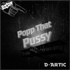 Hands Up Squad - Popp That Pussy (D-Artic Bootleg)