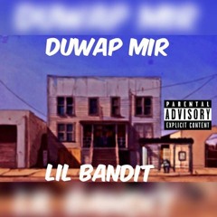 DuWap MiR Ft Lil Bandit- Out Here ( Prod.CashMoneyAp)