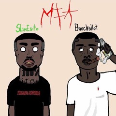 MIA - SlimeSito & BruckShot