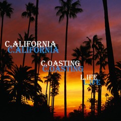C.alifornia C.oasting L.ife -Lowks &LxDevour