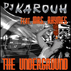 THE UNDERGROUND / TRIPHOP / D.J. KAROUH feat. MRS. RHYMES