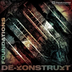 De-Konstrukt 'Foundations' Feat. Lex Gorrie