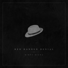 Red Handed Denial - Dirty Diana (Radio Edit)