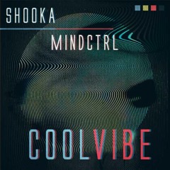 Mind Cntrl x SHOOKA ft. Charlie Kim - Cool Vibe