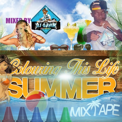 DJ Gavin - Colouring This Life (Summer Mixtape 2016)