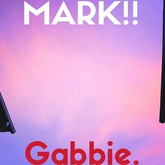 Gabbie...