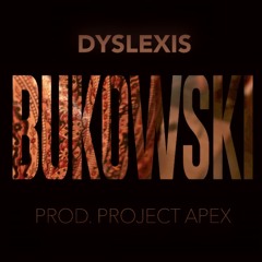 Bukowski (Prod. Project APEX)